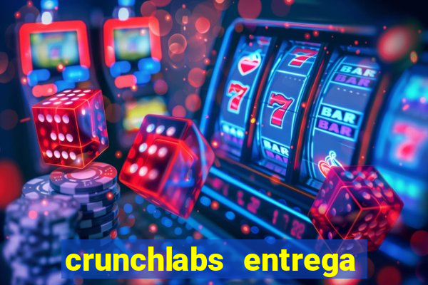 crunchlabs entrega no brasil